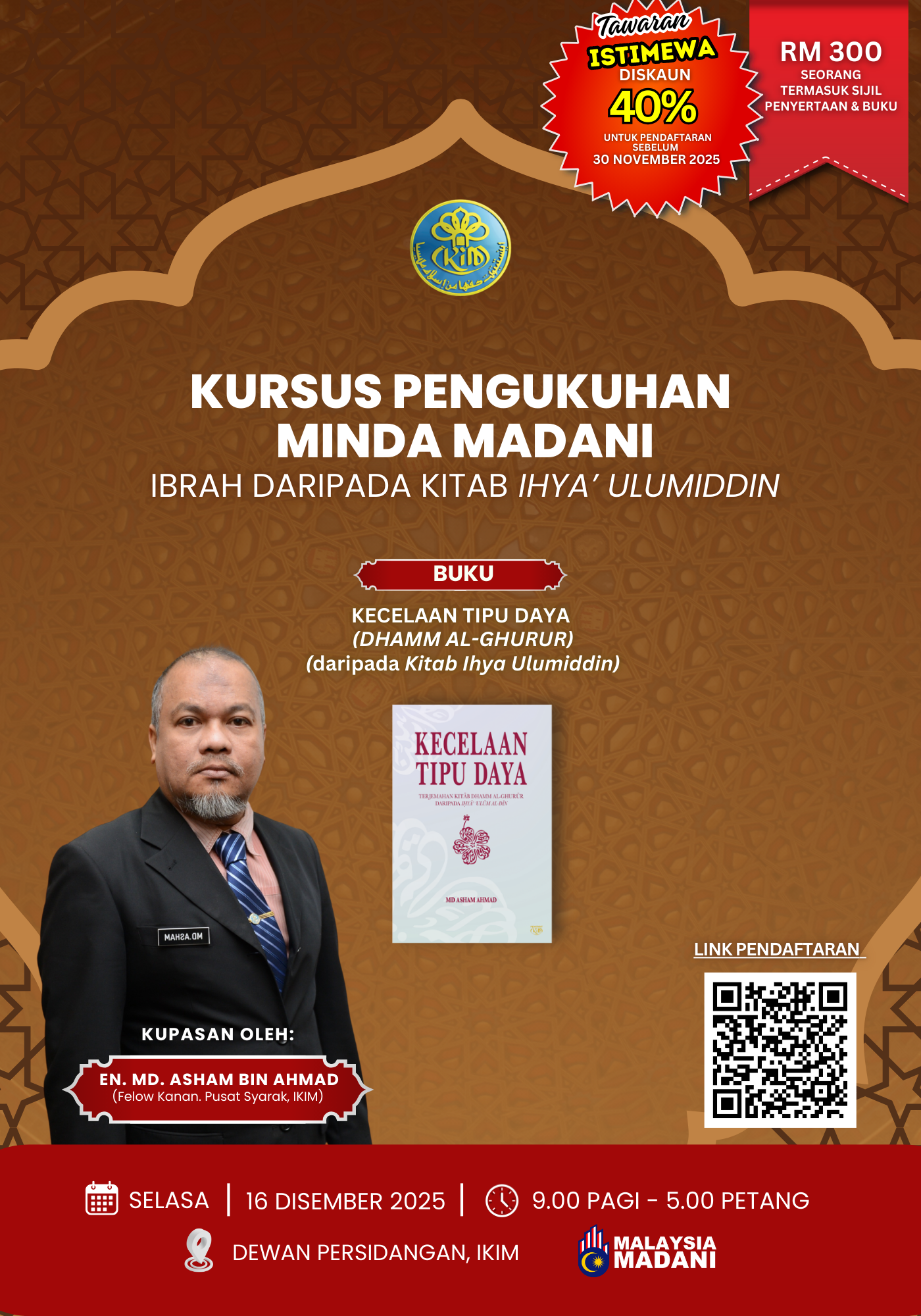 KURSUS PENGUKUHAN MINDA MADANI (IBRAH DARIPADA KITAB IHYA’ ULUMIDDIN)