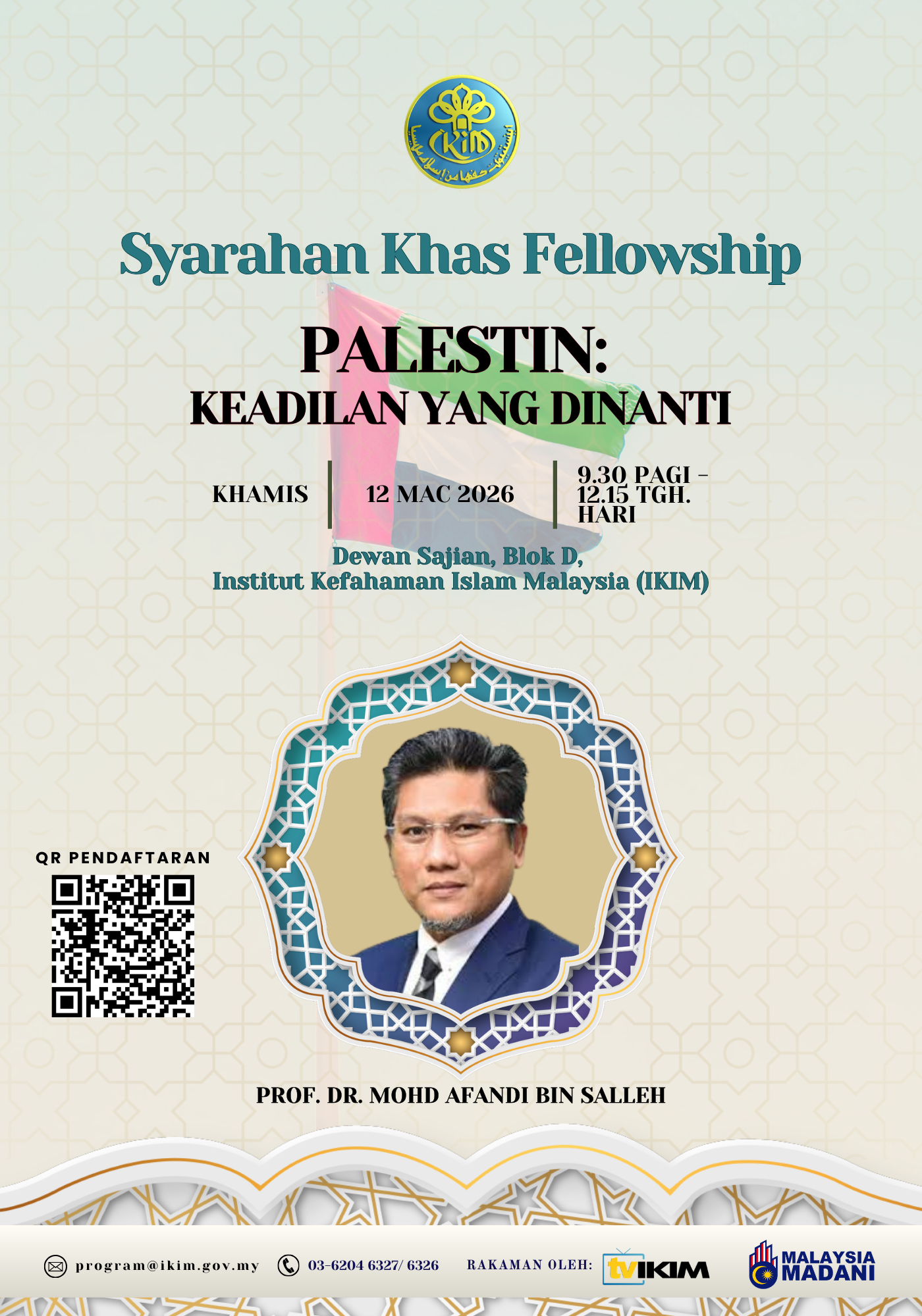 SYARAHAN KHAS FELLOWSHIP - PALESTIN:KEADILAN YANG DINANTI