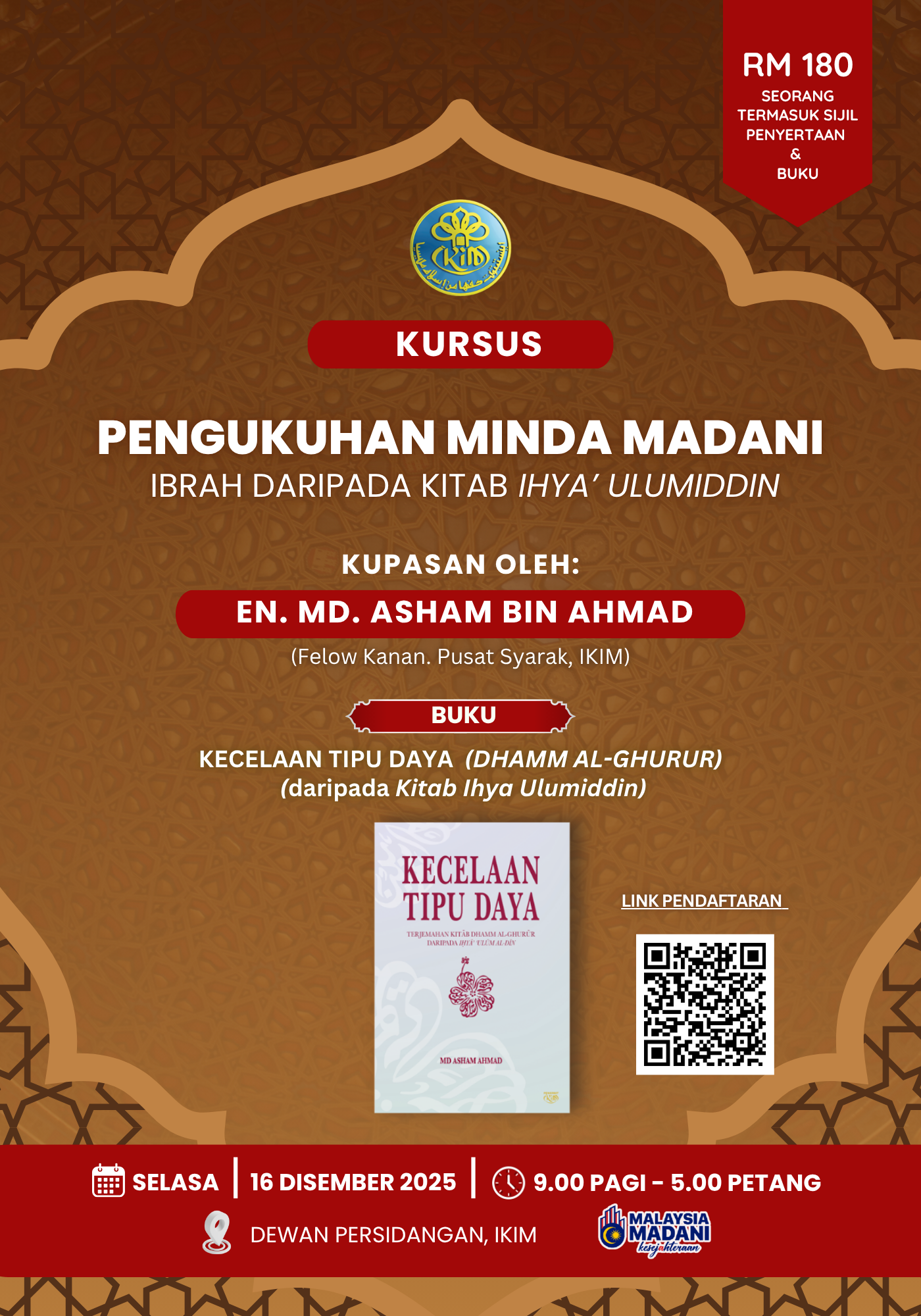 KURSUS PENGUKUHAN MINDA MADANI (IBRAH DARIPADA KITAB IHYA’ ULUMIDDIN)