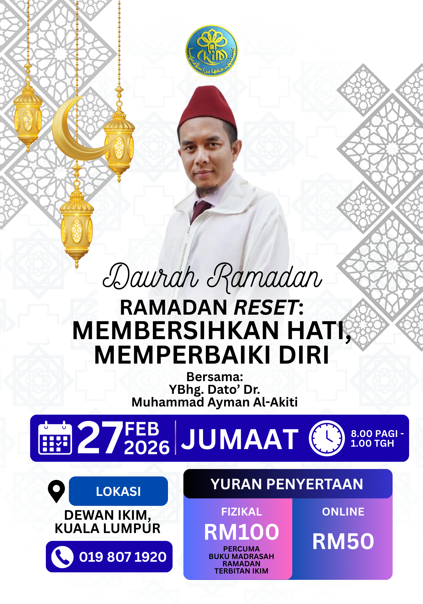 (FIZIKAL) DAURAH RAMADAN 2026 - "RAMADAN RESET: MEMBERSIHKAN HATI, MEMPERBAHARUI DIRI"