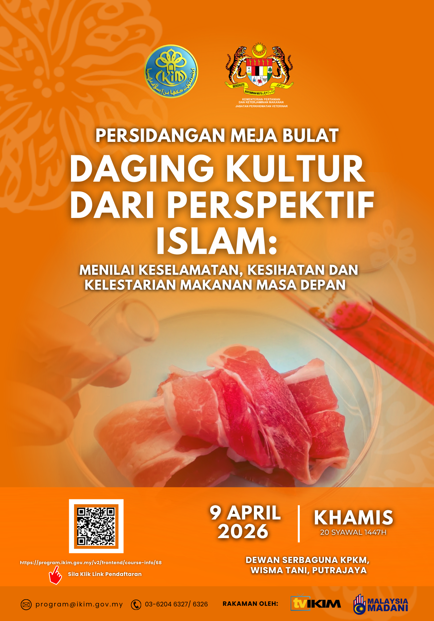 PERSIDANGAN MEJA BULAT "DAGING KULTUR DARI PERSPEKTIF ISLAM: MENILAI KESELAMATAN, KESIHATAN DAN KELESTARIAN MAKANAN MASA DEPAN"